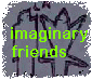 Imaginary Friends